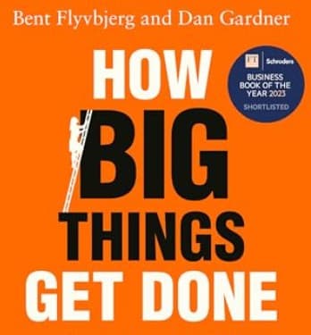 How Big Things Get Done: Lessons for Product Managers