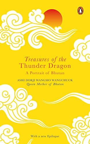 Treasures of the Thunder Dragon [Paperback] Ashi Dorji Wangmo Wangchuck