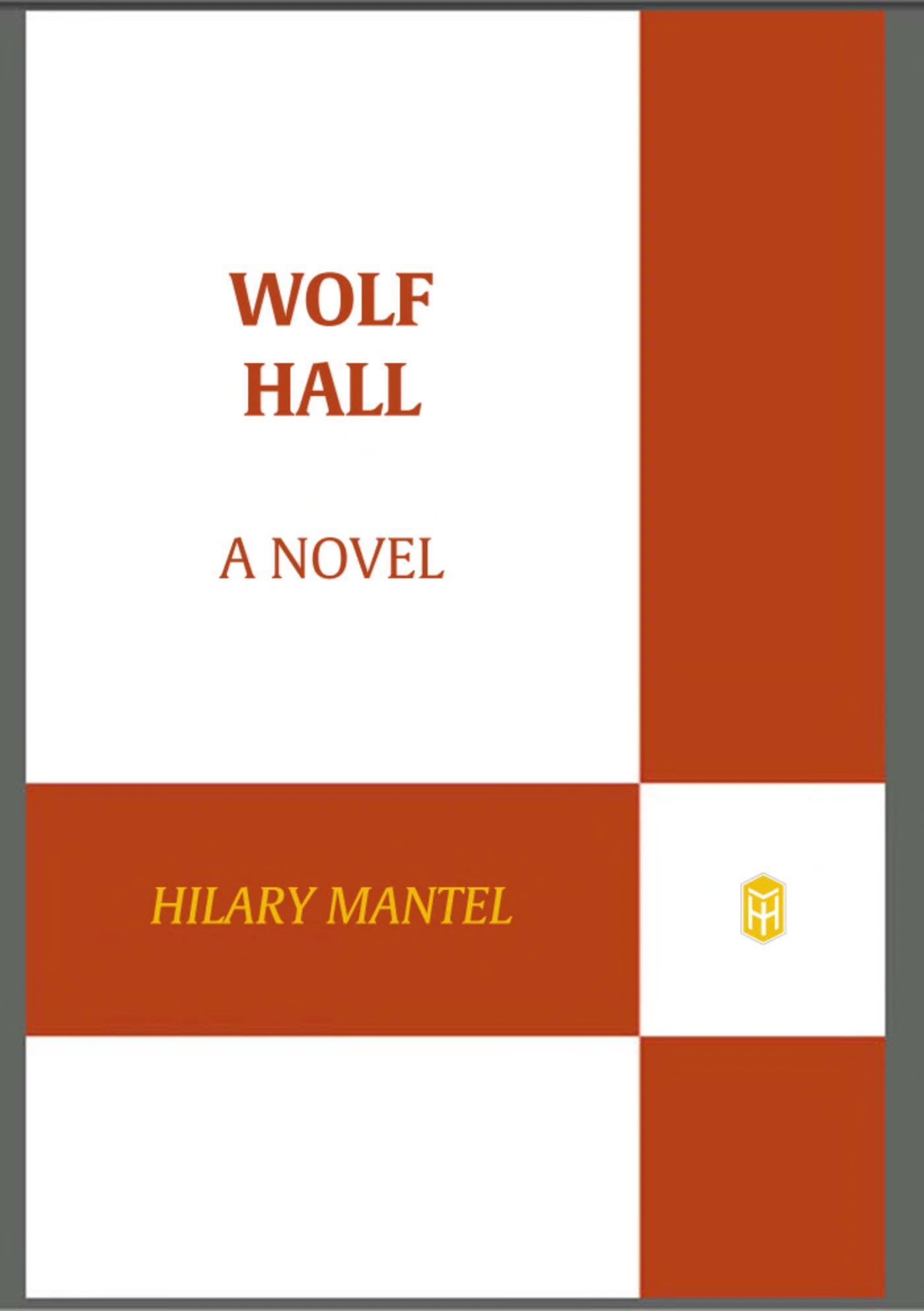 Wolf Hall (Thomas Cromwell, #1)